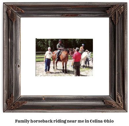 family horseback riding near me in Celina, Ohio